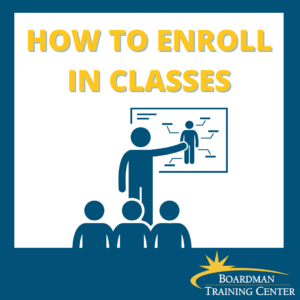 How To Enroll In Class at Boardman Training Center